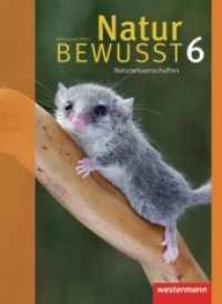 Natur bewusst, Ausgabe 2008 für Rheinland-Pfalz. 6. Schuljahr, Schülerband （2010. 208 S.）