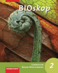 BIOskop, Gymnasium Baden-Württemberg (2011). Bd.2 Schülerband （2011. 152 S. m. zahlr. Abb. 27 cm）