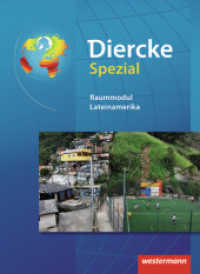Diercke Spezial - Ausgabe 2008 für die Sekundarstufe II : Raummodul Lateinamerika (Diercke Spezial 23) （2012. 116 S. m. zahlr. meist farb. Abb. u. Ktn. 260.00 mm）