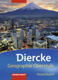 Diercke Geographie Oberstufe - Ausgabe 2014 für das G9 in Schleswig-Holstein : Schülerband (Diercke Geographie Oberstufe 1) （2014. 336 S. m. zahlr. farb. Ktn. u. Abb. 265.00 mm）
