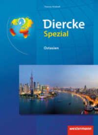 Diercke Spezial - Ausgabe 2014 für die Sekundarstufe II : Ostasien (Diercke Spezial 14) （2014. 96 S. m. zahlr. meist farb. Ktn. u. Abb. 260.00 mm）