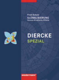 Diercke Spezial - Ausgabe 2010 für die Sekundarstufe II : Globalisierung Genese-Strukturen-Effekte (Diercke Spezial 40) （2010. 144 S. m. zahlr. farb. Abb. u. Ktn. 260.00 mm）