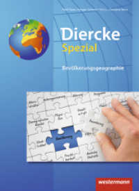 Diercke Spezial - Ausgabe 2009 für die Sekundarstufe II : Bevölkerungsgeographie Dritte, aktualisierte und neu bearbeitete Auflage (2019) (Diercke Spezial 3) （3. Aufl. 2019. 128 S. m. farb. Abb. u. Ktn. 260.00 mm）