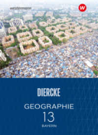 Diercke Geographie - Ausgabe 2024 für die Sekundarstufe II in Bayern : Schulbuch 13 (Diercke Geographie) （A1 2025. 2025. 232 S.）