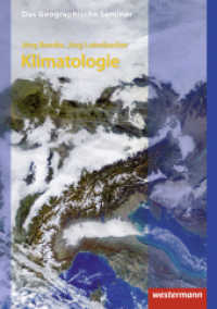 Klimatologie (Das Geographische Seminar 7) （3. Aufl. 2019. 328 S. m. Abb. 210.00 mm）