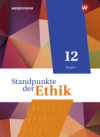 Standpunkte der Ethik - Lehr- und Arbeitsbuch für die gymnasiale Oberstufe - Ausgabe Bayern 2023 : Schulbuch 12 (Standpunkte der Ethik) （2024. 192 S. vierfarb., zahlr. Abb. 267.00 mm）