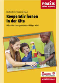 Kooperativ lernen in der Kita : Oder: Wie man gemeinsam klüger wird (Praxis Frühe Bildung 8) （2014. 102 S. 298.00 mm）