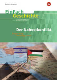 EinFach Geschichte ...unterrichten : Der Nahostkonflikt Ewiger Krieg im Heiligen Land? - Sekundarstufe II (EinFach Geschichte ...unterrichten) （2025. 96 S.）