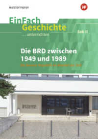 EinFach Geschichte ...unterrichten : Die BRD zwischen 1949 und 1989 Sekundarstufe II (EinFach Geschichte ...unterrichten) （2025. 96 S.）