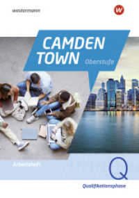 Camden Town Oberstufe - Allgemeine Ausgabe 2024 für die Sekundarstufe II : Arbeitsheft für die Qualifikationsphase (Camden Town Oberstufe) （2025. 132 S.）