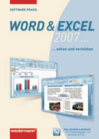 Word & Excel 2007. . . sehen und verstehen, m. CD-ROM : Word und Excel 2007: Schülerband (Software-Praxis 11) （1. Aufl. 2008. 463 S. m. zahlr. farb. Abb. 236.00 mm）