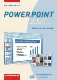 PowerPoint 2007... sehen und verstehen, m. CD-ROM : PowerPoint 2007: Schülerbuch (Software-Praxis 12) （1. Auflage. 2009. 208 S. m. zahlr. farb. Abb. 236.00 mm）