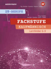 IT-Berufe : Fachstufe Kaufmännische IT-Berufe Lernfelder 6-9 Schulbuch (IT-Berufe 240) （1. Auflage 2022. 2022. 520 S. 260.00 mm）