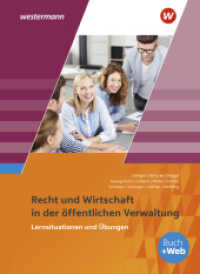 Ausbildung in der öffentlichen Verwaltung : Recht und Wirtschaft Lernsituationen und Übungen (Ausbildung in der öffentlichen Verwaltung 22) （6. Aufl. 2022. 442 S. 260.00 mm）