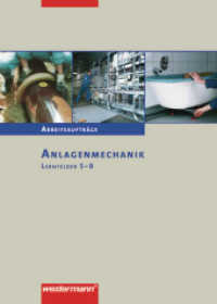 Anlagenmechanik, Lernfelder 5-8, Arbeitsaufträge : Zum Teil mit Übersetzungen deutsch-englisch (Anlagenmechanik) （1. Auflage. 2007. 94 S. zweifarbig. 30 cm）