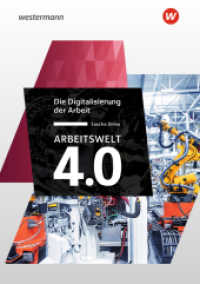 Arbeitswelt 4.0 (Industrie 4.0 1) （1. Auflage. 2018. 117 S. 210.00 mm）