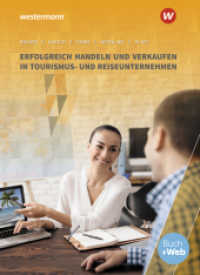 Erfolgreich handeln und verkaufen in Tourismus- und Reiseunternehmen : Schulbuch (Tourismus und Reisen 3) （7. Aufl. 2022. 704 S. 260.00 mm）