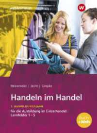 Handeln im Handel : 1. Ausbildungsjahr im Einzelhandel: Lernfelder 1 bis 5 Schulbuch (Handeln im Handel 3)