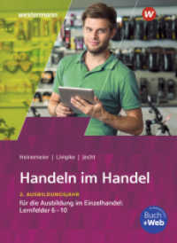 Handeln im Handel : 2. Ausbildungsjahr im Einzelhandel: Lernfelder 6 bis 10 Schulbuch (Handeln im Handel 53) （10. Aufl. 2022. 360 S. 261.00 mm）