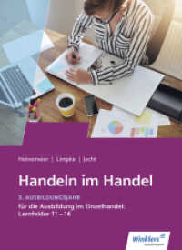 Handeln im Handel : 3. Ausbildungsjahr im Einzelhandel: Lernfelder 11 bis 14: Schülerband (Handeln im Handel 102)