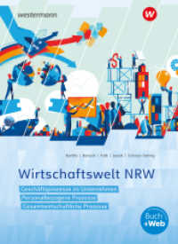 Wirtschaftswelt NRW : Geschäftsprozesse im Unternehmen, Personalbezogene Prozesse, Gesamtwirtschaftliche Prozesse Schulbuch (Wirtschaftswelt NRW) （5. Aufl. 2024. 620 S. 262.00 mm）