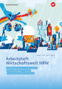 Wirtschaftswelt NRW : Geschäftsprozesse im Unternehmen, Personalbezogene Prozesse, Gesamtwirtschaftliche Prozesse Arbeitsheft (Wirtschaftswelt NRW) （3. Aufl. 2024. 196 S. 297.00 mm）