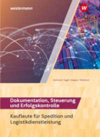 Spedition und Logistikdienstleistung : Dokumentation, Steuerung und Erfolgskontrolle Schulbuch (Spedition und Logistikdienstleistung 32) （7. Aufl. 2023. 380 S. 260.00 mm）