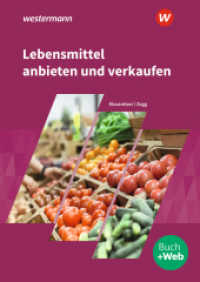 Lebensmittel anbieten und verkaufen : Schulbuch (Lebensmittel anbieten und verkaufen 2) （38. Aufl. 2020. 360 S. 240.00 mm）
