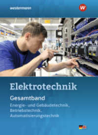 Elektrotechnik Gesamtband : Energie- und Gebäudetechnik, Betriebstechnik, Automatisierungstechnik Schulbuch (Elektrotechnik Gesamtband) （6. Aufl. 2025. 656 S. 267.00 mm）