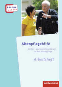 Altenpflegehilfe, Arbeitsheft : Altenpflegehilfe Fachwissen für Helfer- und Assistenzberufe in der Altenpflege, Arbeitsheft (Pflege direkt 2) （1. Aufl. 2013. 80 S. m. Abb. 297.00 mm）