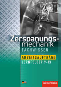 Zerspanungsmechanik (Zerspanungsmechanik Fachwissen 7) （1. Auflage. 2013. 104 S. m. Abb. 297.00 mm）