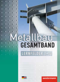 Metallbau Gesamtband : Lernfelder 1 - 13 Schulbuch (Metallbau Gesamtband 1) （1. Aufl. 2014. 704 S. vierfarbig. 266.00 mm）