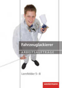 Fahrzeuglackierer (Maler und Lackierer 65) （1. Aufl. 2012. 112 S. m. zahlr. farb. Fotos. 297.00 mm）