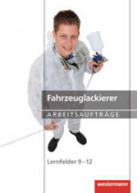 Fahrzeuglackierer (Maler und Lackierer 69) （1. Aufl. 2013. 112 S. m. zahlr. farb. Abb. 297.00 mm）