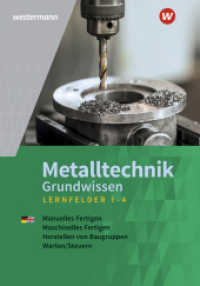 Metalltechnik Grundwissen : Lernfelder 1-4 Schulbuch (Metalltechnik Grundwissen 4) （6. Aufl. 2023. 266 S. 267.00 mm）