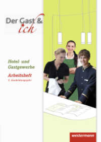 Arbeitsheft, 2. Ausbildungsjahr (alle Berufsgruppen außer Köche) : 2. Ausbildungsjahr, Hotel- und Gastgewerbe Arbeitsheft (Der Gast & ich 21) （1. Aufl. 2016. 121 S. vierfarbig. 297.00 mm）