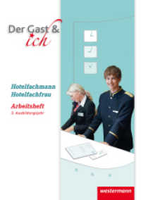 Hotelfachmann/Hotelfachfrau, Arbeitsheft, 3. Ausbildungsjahr (Der Gast & ich 3) （1. Auflage. 2017. 103 S. m. Abb. 297.00 mm）