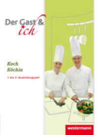 Koch/Köchin, Schülerband 1. bis 3. Ausbildungsjahr : Koch/Köchin Schulbuch (Der Gast & ich 9) （1. Auflage. 2017. 575 S. vierfarbig. 266.00 mm）