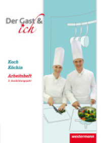 Koch/Köchin, Arbeitsheft, 3. Ausbildungsjahr : 3. Ausbildungsjahr Koch/Köchin Arbeitsheft (Der Gast & ich 15) （1. Auflage. 2017. 100 S. 297.00 mm）