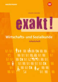 exakt! Wirtschafts- und Sozialkunde : Arbeitsheft (exakt!) （5. Aufl. 2024. 124 S. 297.00 mm）