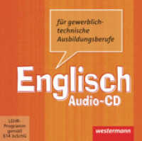 Englisch für gewerblich-technische Ausbildungsberufe, Audio-CD : Audio-CD (Englisch für gewerblich-technische Ausbildungsberufe 5) （2011. 142.00 mm）