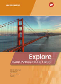 Explore - Englisch für die Vorklasse an Fachoberschulen/Berufsoberschulen in Bayern : Schulbuch (Explore 1) （1. Auflage 2020. 2020. 244 S. 260.00 mm）