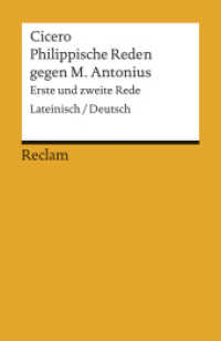 Philippische Reden gegen M. Antonius. Erste und zweite Rede. Lateinisch/Deutsch : Cicero - zweisprachige Ausgabe; Originalversion mit deutscher Übersetzung - 2233 (Reclams Universal-Bibliothek 2233) （1998. 200 S. 148 mm）