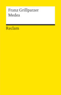 Medea. Trauerspiel in fünf Aufzügen. Dritte Abteilung des dramatischen Gedichts »Das Goldene Vlies« : Grillparzer, Franz - Deutsche Klassiker der Literatur - 4380 (Reclams Universal-Bibliothek 4380) （1986. 86 S. 148 mm）