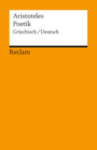 Poetik. Griechisch/Deutsch : Aristoteles - Originalversion mit deutscher Übersetzung - 7828 (Reclams Universal-Bibliothek 7828) （1994. 182 S. 148 mm）