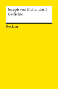 Gedichte : Eichendorff, Joseph von - Deutsch-Lektüre, Deutsche Klassiker der Literatur - 7925 (Reclams Universal-Bibliothek 7925) （1986. 214 S. 148 mm）
