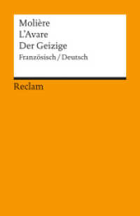 L'Avare /Der Geizige. Franz. /Dt : Molière - französische Literatur in deutscher Übersetzung. Französisch-Deutsch (Reclams Universal-Bibliothek 8040) （Nachdr. 1998. 275 S. 148 mm）
