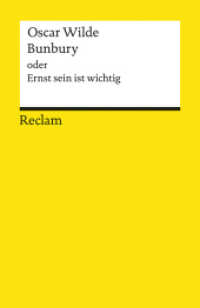 Bunbury oder Ernst sein ist wichtig : Eine triviale Komödie für ernsthafte Leute - Wilde, Oscar - Literaturklassiker; deutsche Übersetzung - 8498 (Reclams Universal-Bibliothek 8498) （2004. 95 S. 148 mm）