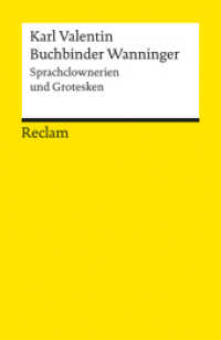 Buchbinder Wanninger : Sprachclownerien und Grotesken (Reclams Universal-Bibliothek 8941)