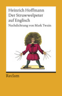 Der Struwwelpeter. Nachdichtung von Mark Twain : Hoffmann, Heinrich - Deutsch-Lektüre, Deutsche Klassiker der Literatur - 8983 (Reclams Universal-Bibliothek 8983) （Nachdr. 1994. 71 S. 24 SW-Abb. 148 mm）